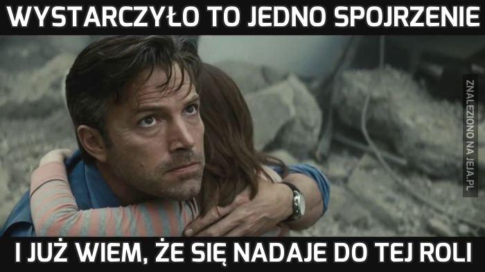 Wystarczyło to jedno spojrzenie