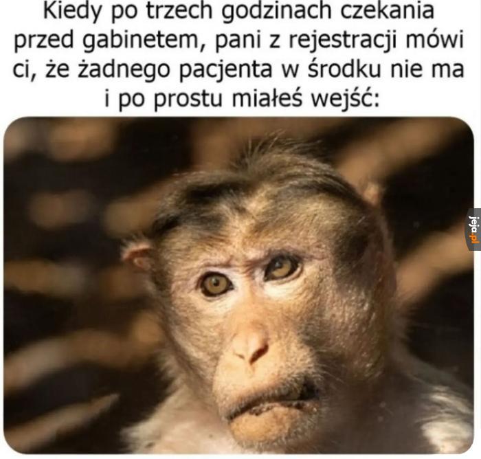 A jak zapukasz i wejdziesz to akurat trwa nagie badanie