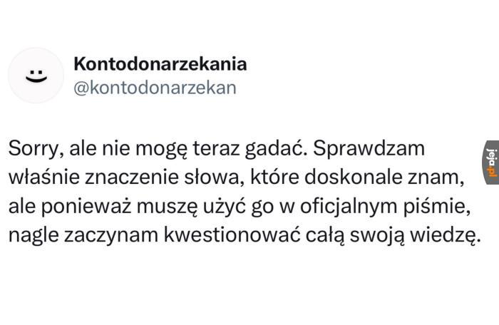 Też mi się to zdarza