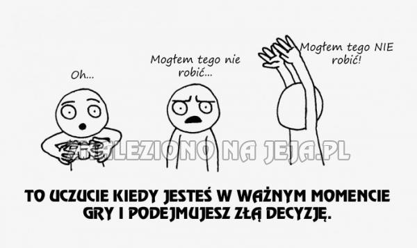 Złe decyzje zawsze bolą