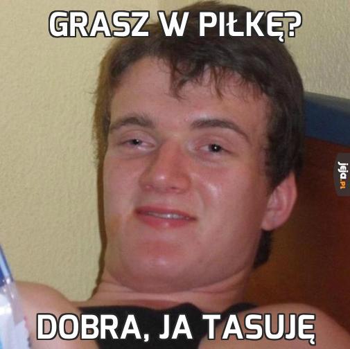 Grasz w piłkę?