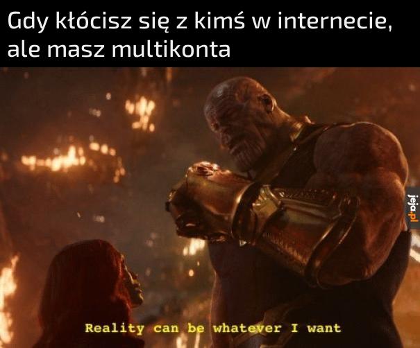 Niejeden się ze mną zgodzi w tym co mówię, nawet oni wszyscy to ja