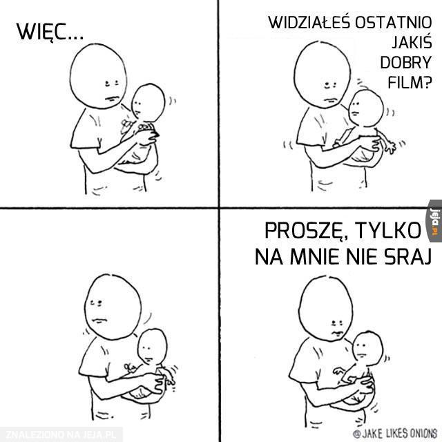 Gdy ktoś poprosi mnie o potrzymanie dziecka...