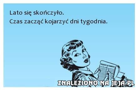 Lato się skończyło