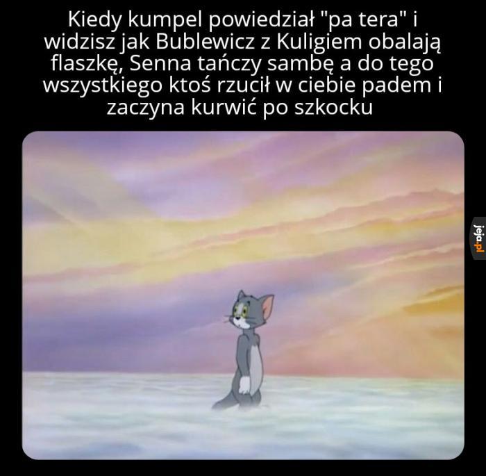 Tak było