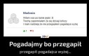 Pogadajmy bo przegapił
