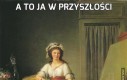 A to ja w przyszłości