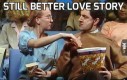 Still better love story