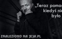 Teraz pomaganie jest modne