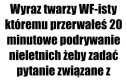 No i dlaczego mi to robisz?