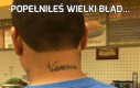 Popełniłeś wielki błąd...