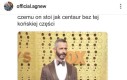 Sam nie wiem stary, trudno powiedzieć