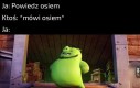 Ten mem jest zrobiony tak jak na to ta strona zasługiwała