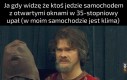 No, tak było. Nie zmyślam.