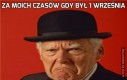 Za moich czasów gdy był 1 Września