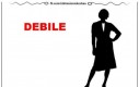 Debile