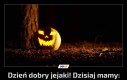 Dzień dobry jejaki! Dzisiaj mamy: Halloween