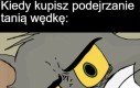 Coś za tania była