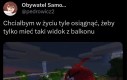 Czy proszę o tak wiele?