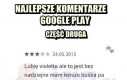 Najlepsze komentarze Google Play