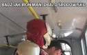 Bądź jak Iron Man, dbaj o środowisko