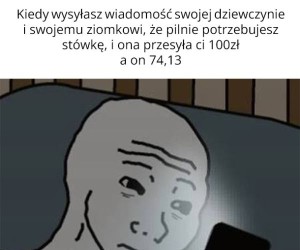 Spłukał się dla mnie