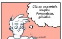 Dlatego nie lubię czytać książek