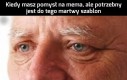 Zamiast się śmiać z mema, będą się śmiali ze mnie