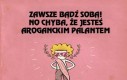 Zawszę bądź sobą!