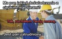 Jak być zatrudnionym