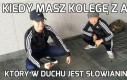 Kiedy masz kolegę z Azji