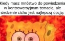 Milczenie jest złotem, ale taśma klejąca jest srebrna