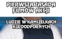 Pierwsza zasada filmów akcji