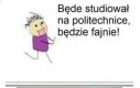 Będę studiował na politechnice