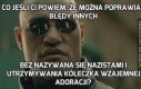 Co jeśli ci powiem, że można poprawiać błędy innych