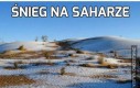 Śnieg na Saharze