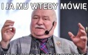 I ja mu wtedy mówię