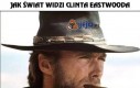 Świat i Clint Eastwood