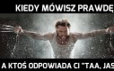 Kiedy mówisz prawdę