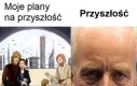 No i tyle z planów