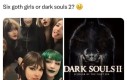 Gotycka dziewczyno zagrajmy razem w Dark Souls