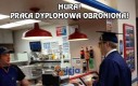 Hura! Praca dyplomowa obroniona!