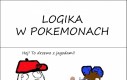 Logika w Pokemonach cz.2