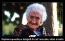 Najstarszą osobą w dziejach była Francuzka, która zmarła w 1997 roku w wieku 122 lat