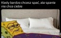 Bezsenność jest najgorsza