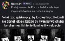 Wszyscy na świecie przeciwko niemu spiskują, ale zaczął się czegoś domyślać