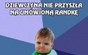 Dziewczyna nie przyszła na umówioną randkę