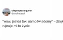 Taki mądry, jak i żałosny