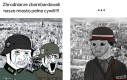 Ciekawe, że nie pamiętają co się stało kilka miesięcy przed Dreznem