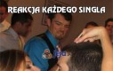 Reakcja każdego singla